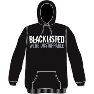 Blacklisted We're Unstoppable Hooded Sweatshirt