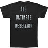 The Ultimate Rebellion  T-shirt