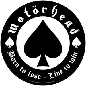 Motorhead Born To Lose Back Patch