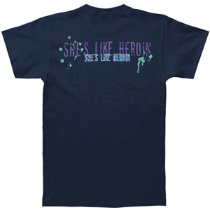 She's Like Heroin T-shirt
